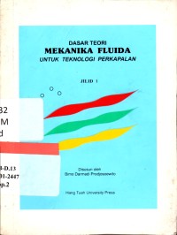 Dasar teori mekanika fluida untuk teknologi perkapalan