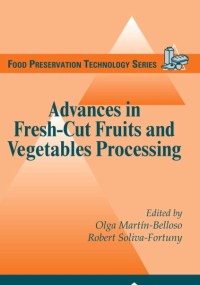 Advances in Fresh-Cut  Fruits and Vegetables Processing