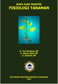 BUKU AJAR PRAKTEK : FISIOLOGI TANAMAN