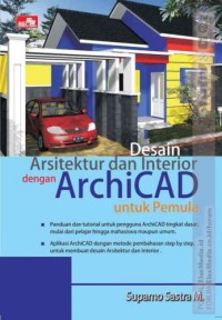 Desain Arsitektur dan interior dengan ArchiCAD untuk pemula