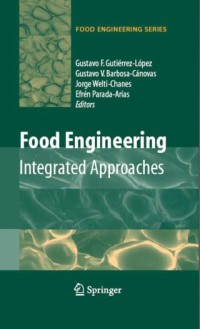 Food Engineering Integrated Approaches