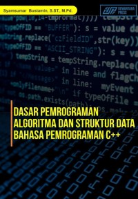 Dasar Pemograman Algoritma dan Struktur Data Bahasa Pemograman C++